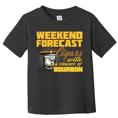 Weekend Forcast Cigars and Bourbon Toddler T-Shirt
