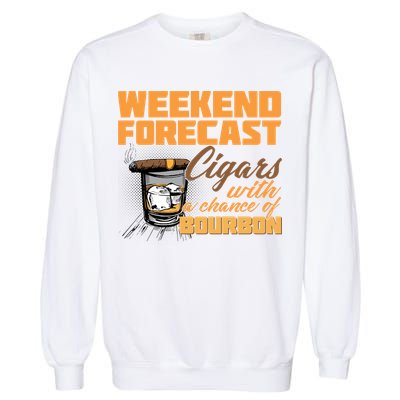 Weekend Forcast Cigars and Bourbon Garment-Dyed Sweatshirt
