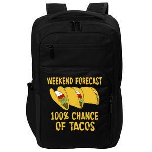 Weekend Forecast 100 Percent Chance Of Tacos Impact Tech Backpack