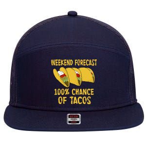 Weekend Forecast 100 Percent Chance Of Tacos 7 Panel Mesh Trucker Snapback Hat