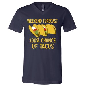 Weekend Forecast 100 Percent Chance Of Tacos V-Neck T-Shirt