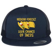 Weekend Forecast 100 Percent Chance Of Tacos Flat Bill Trucker Hat