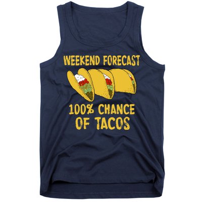 Weekend Forecast 100 Percent Chance Of Tacos Tank Top