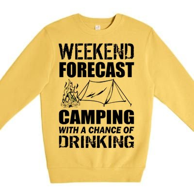 Weekend Forecast Camping With A Chance Of Drinking Premium Crewneck Sweatshirt