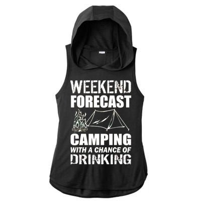 Weekend Forecast Camping With A Chance Of Drinking Ladies PosiCharge Tri-Blend Wicking Draft Hoodie Tank