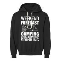 Weekend Forecast Camping With A Chance Of Drinking Garment-Dyed Fleece Hoodie