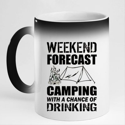 Weekend Forecast Camping With A Chance Of Drinking 11oz Black Color Changing Mug