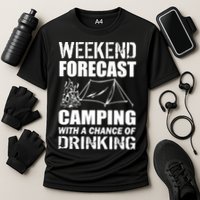Weekend Forecast Camping With A Chance Of Drinking Performance Shirt