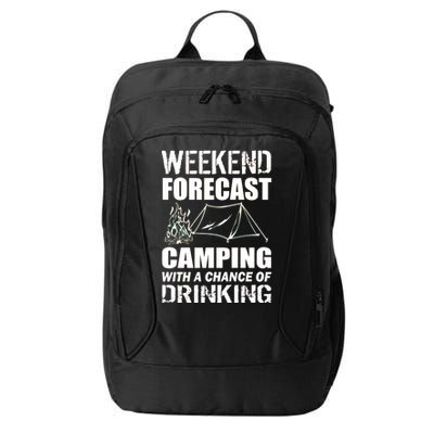 Weekend Forecast Camping With A Chance Of Drinking City Backpack