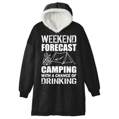 Weekend Forecast Camping With A Chance Of Drinking Hooded Wearable Blanket