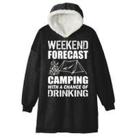 Weekend Forecast Camping With A Chance Of Drinking Hooded Wearable Blanket