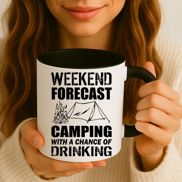 Weekend Forecast Camping With A Chance Of Drinking Mug