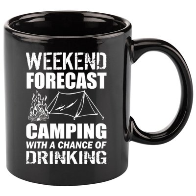 Weekend Forecast Camping With A Chance Of Drinking 11oz C Handle Ceramic Mug