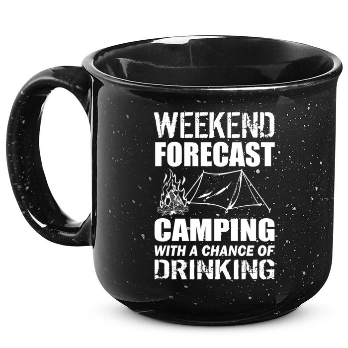 Weekend Forecast Camping With A Chance Of Drinking 15oz Campfire Ceramic Mug