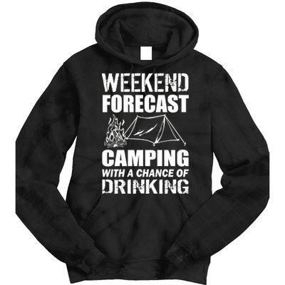 Weekend Forecast Camping With A Chance Of Drinking Tie Dye Hoodie