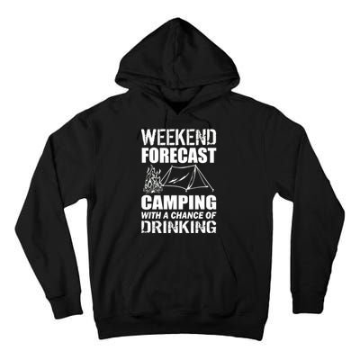 Weekend Forecast Camping With A Chance Of Drinking Tall Hoodie