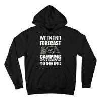 Weekend Forecast Camping With A Chance Of Drinking Tall Hoodie