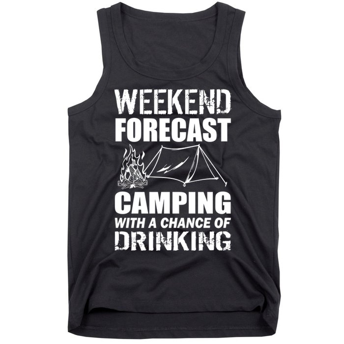 Weekend Forecast Camping With A Chance Of Drinking Tank Top
