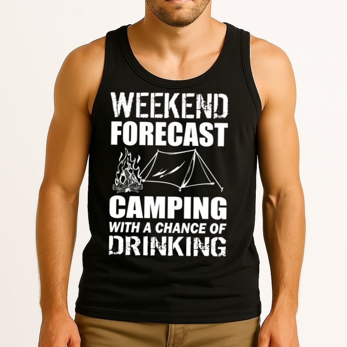 Weekend Forecast Camping With A Chance Of Drinking Tank Top