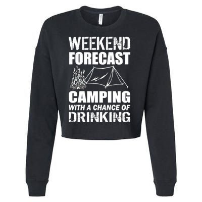Weekend Forecast Camping With A Chance Of Drinking Cropped Pullover Crew