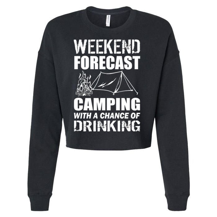 Weekend Forecast Camping With A Chance Of Drinking Cropped Pullover Crew