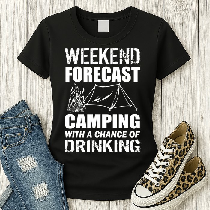 Weekend Forecast Camping With A Chance Of Drinking Womens T-Shirt