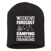 Weekend Forecast Camping With A Chance Of Drinking Short Acrylic Beanie