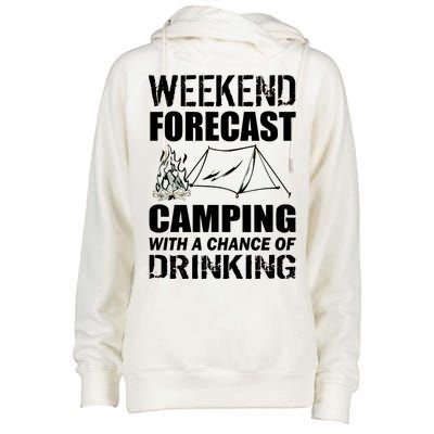 Weekend Forecast Camping With A Chance Of Drinking Womens Funnel Neck Pullover Hood