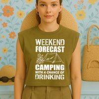 Weekend Forecast Camping With A Chance Of Drinking Garment-Dyed Women's Muscle Tee