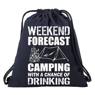 Weekend Forecast Camping With A Chance Of Drinking Drawstring Bag