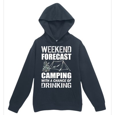 Weekend Forecast Camping With A Chance Of Drinking Urban Pullover Hoodie