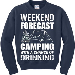 Weekend Forecast Camping With A Chance Of Drinking Kids Sweatshirt