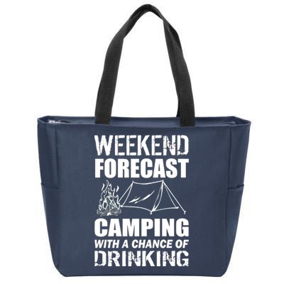 Weekend Forecast Camping With A Chance Of Drinking Zip Tote Bag