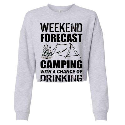 Weekend Forecast Camping With A Chance Of Drinking Cropped Pullover Crew