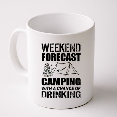 Weekend Forecast Camping With A Chance Of Drinking Coffee Mug