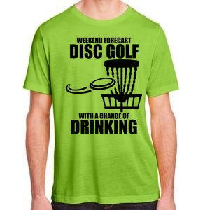 Weekend Forecast Disc Golf Chance Of Drinking Adult ChromaSoft Performance T-Shirt