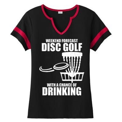 Weekend Forecast Disc Golf Chance Of Drinking Ladies Halftime Notch Neck Tee