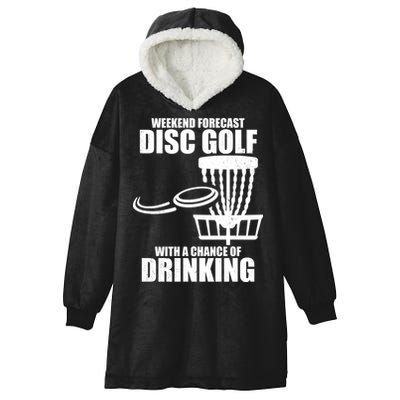 Weekend Forecast Disc Golf Chance Of Drinking Hooded Wearable Blanket