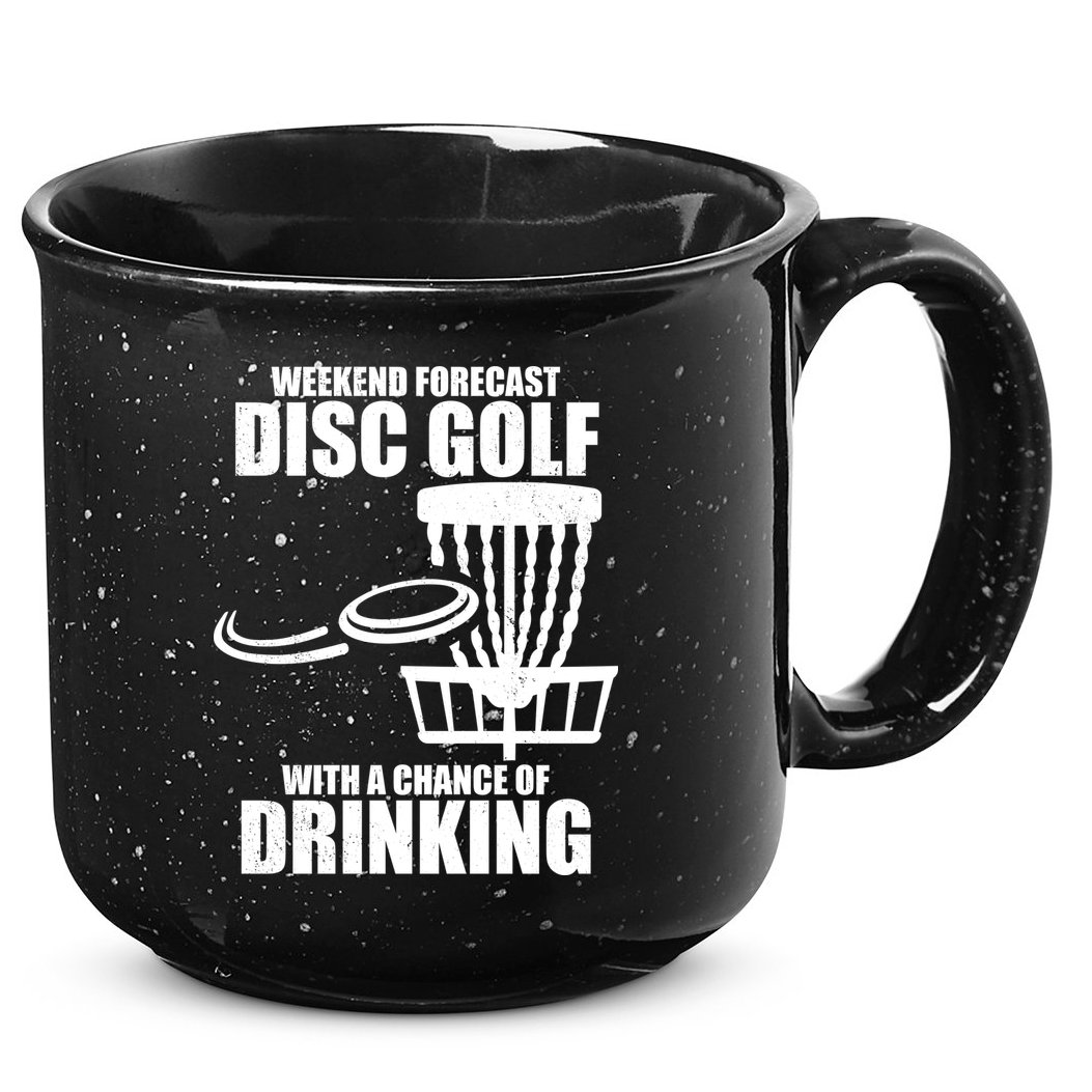 Weekend Forecast Disc Golf Chance Of Drinking 15oz Campfire Ceramic Mug