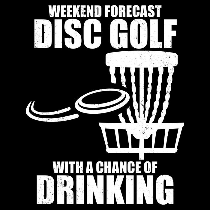 Weekend Forecast Disc Golf Chance Of Drinking Drawstring Bag