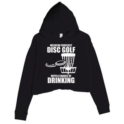 Weekend Forecast Disc Golf Chance Of Drinking Crop Fleece Hoodie