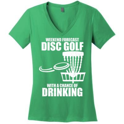 Weekend Forecast Disc Golf Chance Of Drinking Women's V-Neck T-Shirt