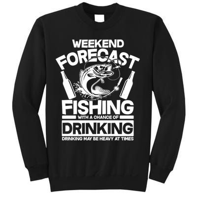 Weekend Forecast Fishing And Drinking Sweatshirt