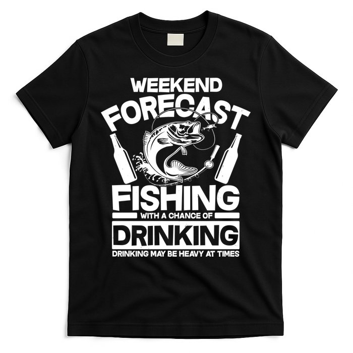 Weekend Forecast Fishing And Drinking T-Shirt