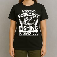 Weekend Forecast Fishing And Drinking T-Shirt