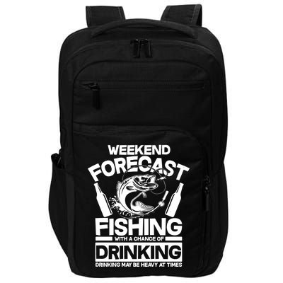 Weekend Forecast Fishing And Drinking Impact Tech Backpack