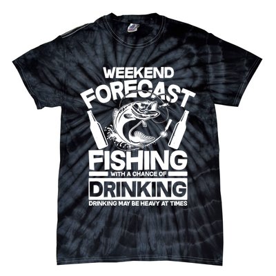 Weekend Forecast Fishing And Drinking Tie-Dye T-Shirt