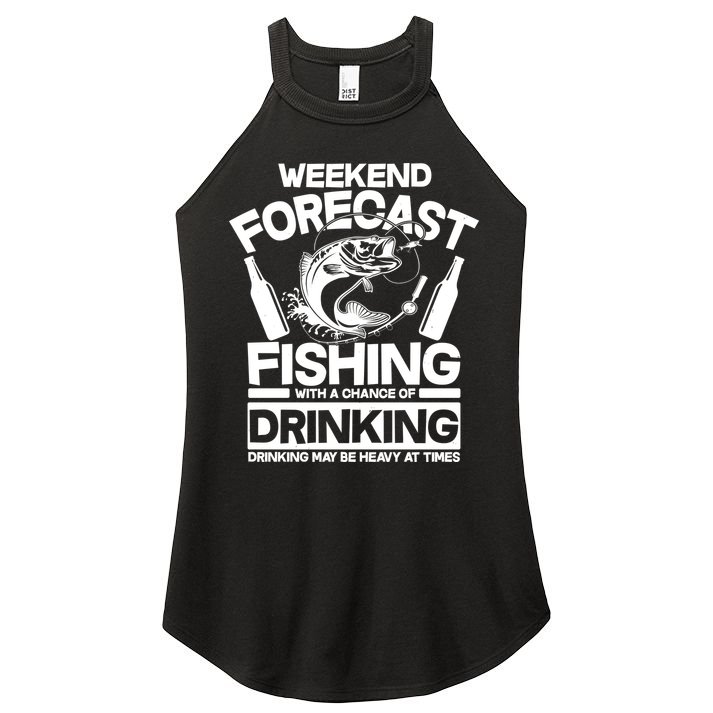 Weekend Forecast Fishing And Drinking Women's Perfect Tri Rocker Tank