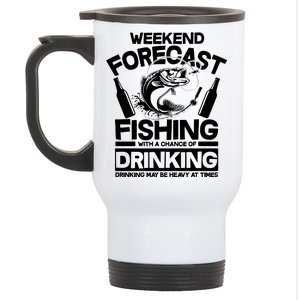 Weekend Forecast Fishing And Drinking Stainless Steel Travel Mug