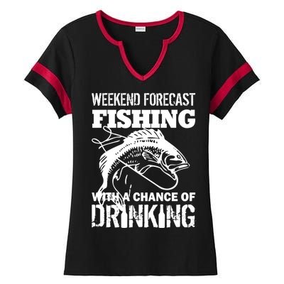 Weekend Forecast Fishing With A Chance Of Drinking Ladies Halftime Notch Neck Tee